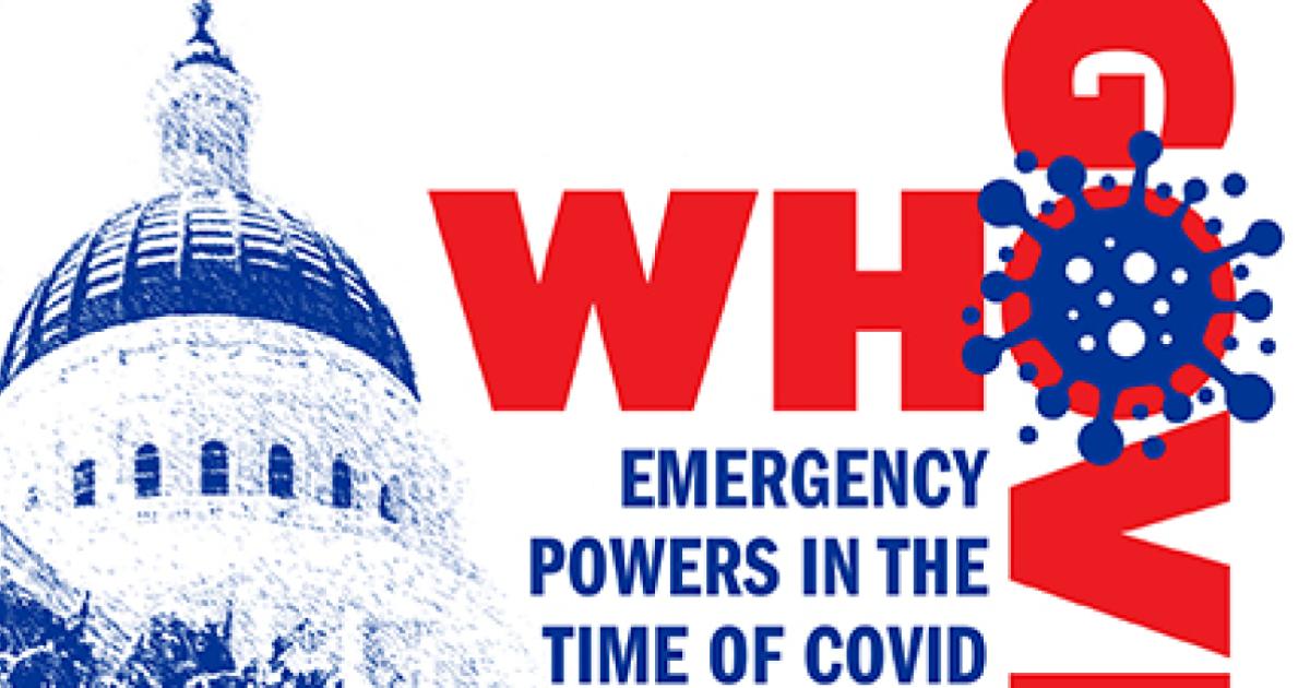 Who Governs? Emergency Powers in the Time of COVID