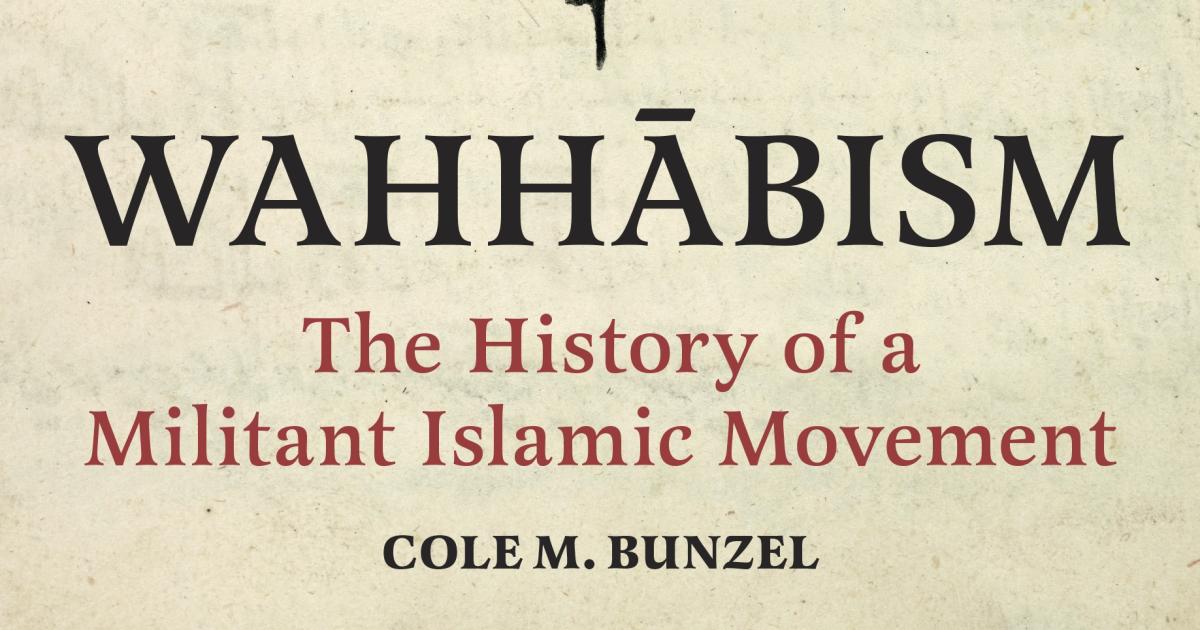 Wahhābism: The History of a Militant Islamic Movement