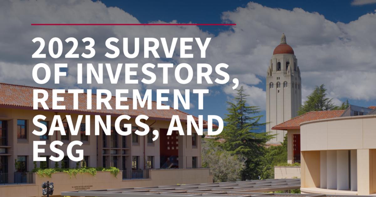 2023 SURVEY OF INVESTORS, RETIREMENT SAVINGS, AND ESG