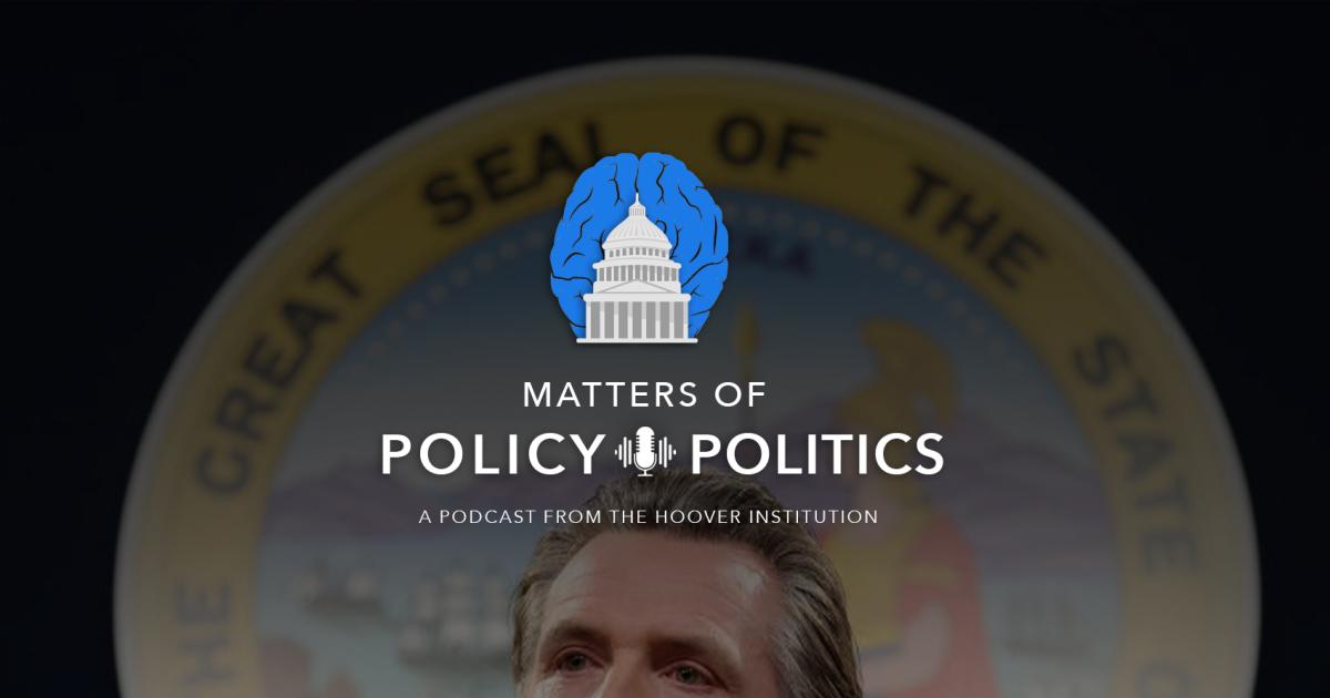 Matters of Policy & Politics | California Update with Lee Ohanian