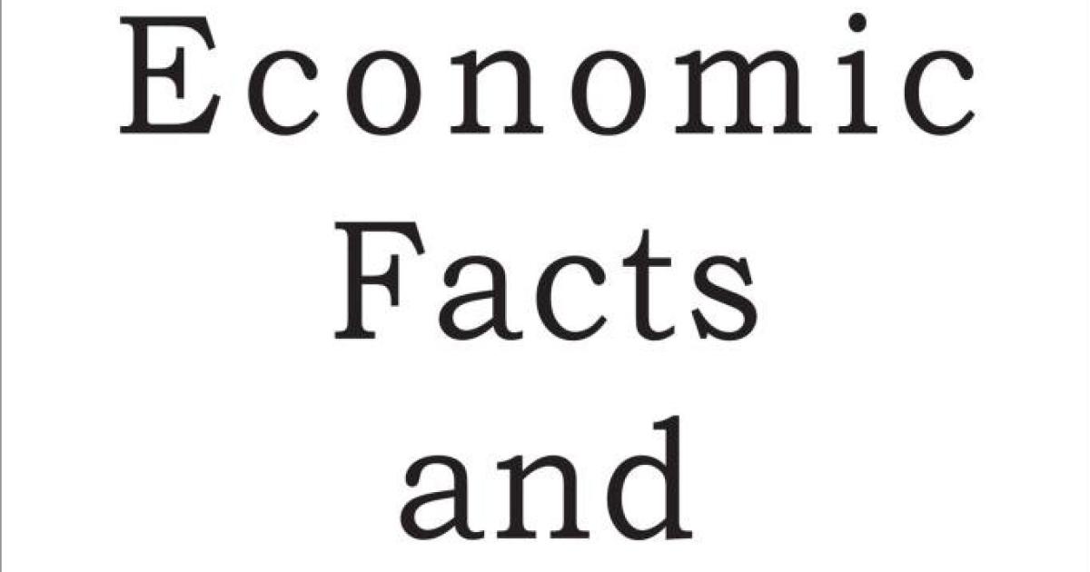 Economic Facts and Fallacies
