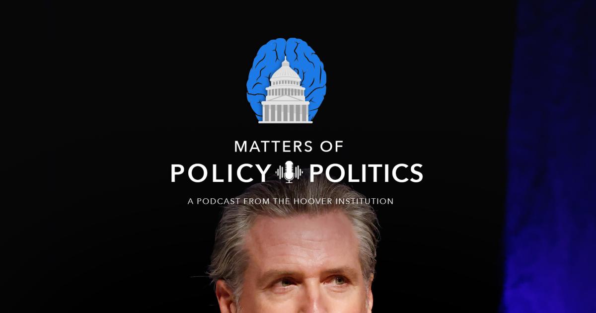 Gavin Newsom | California | Presidential Ambitions | Hoover Institution