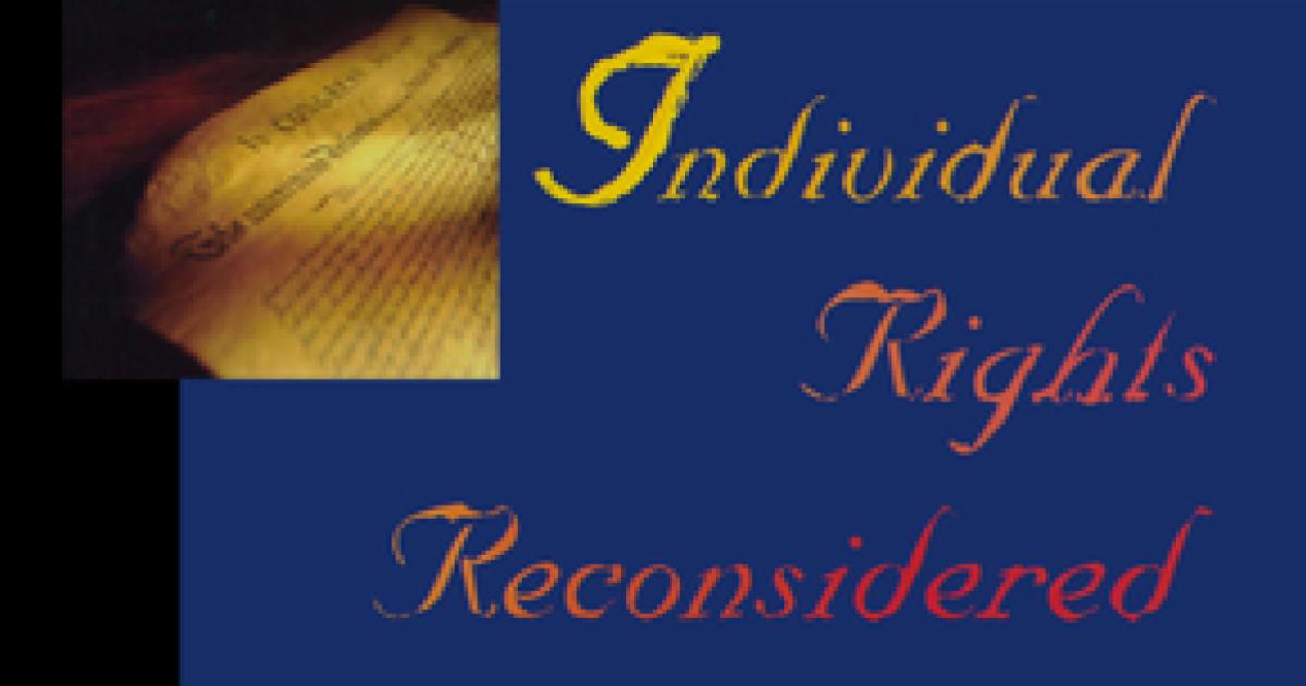Individual Rights Reconsidered