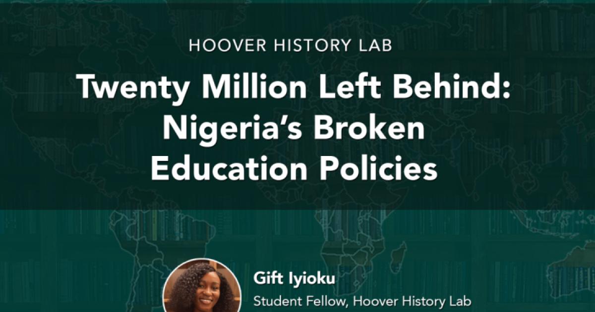 Twenty Million Left Behind: Nigeria’s Broken Education Policies