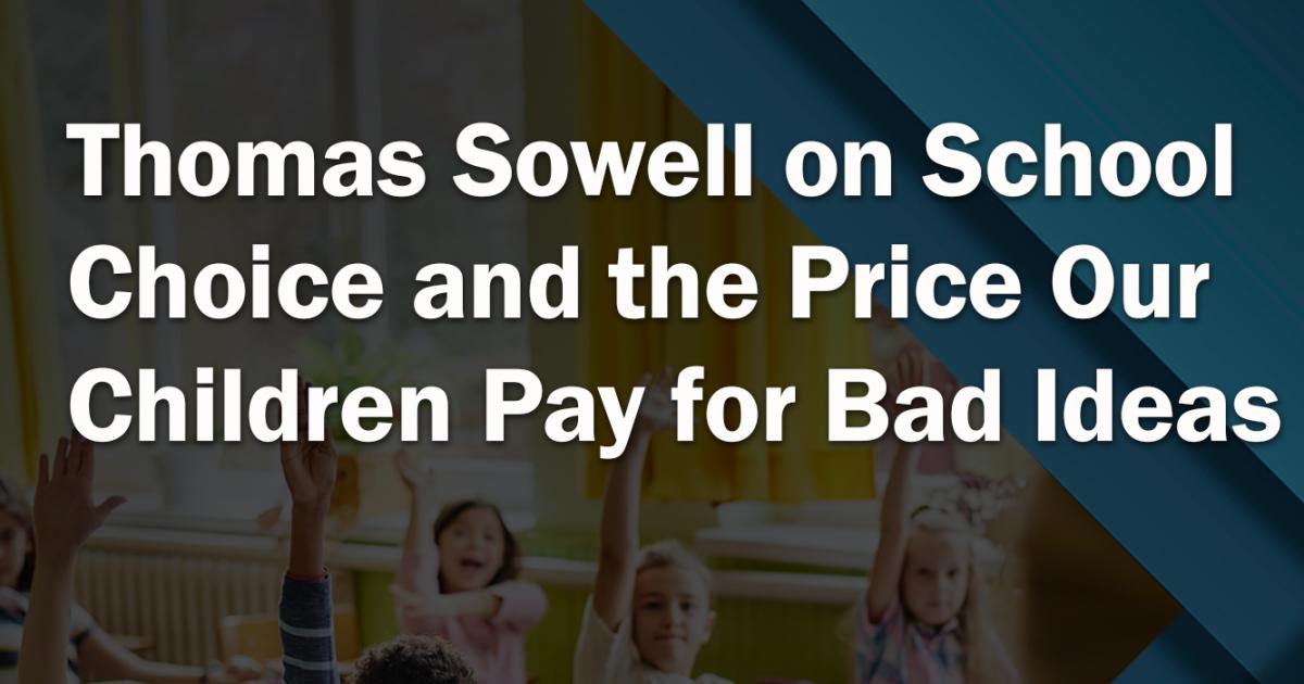 Uncommon Knowledge, Thomas Sowell, School Choice