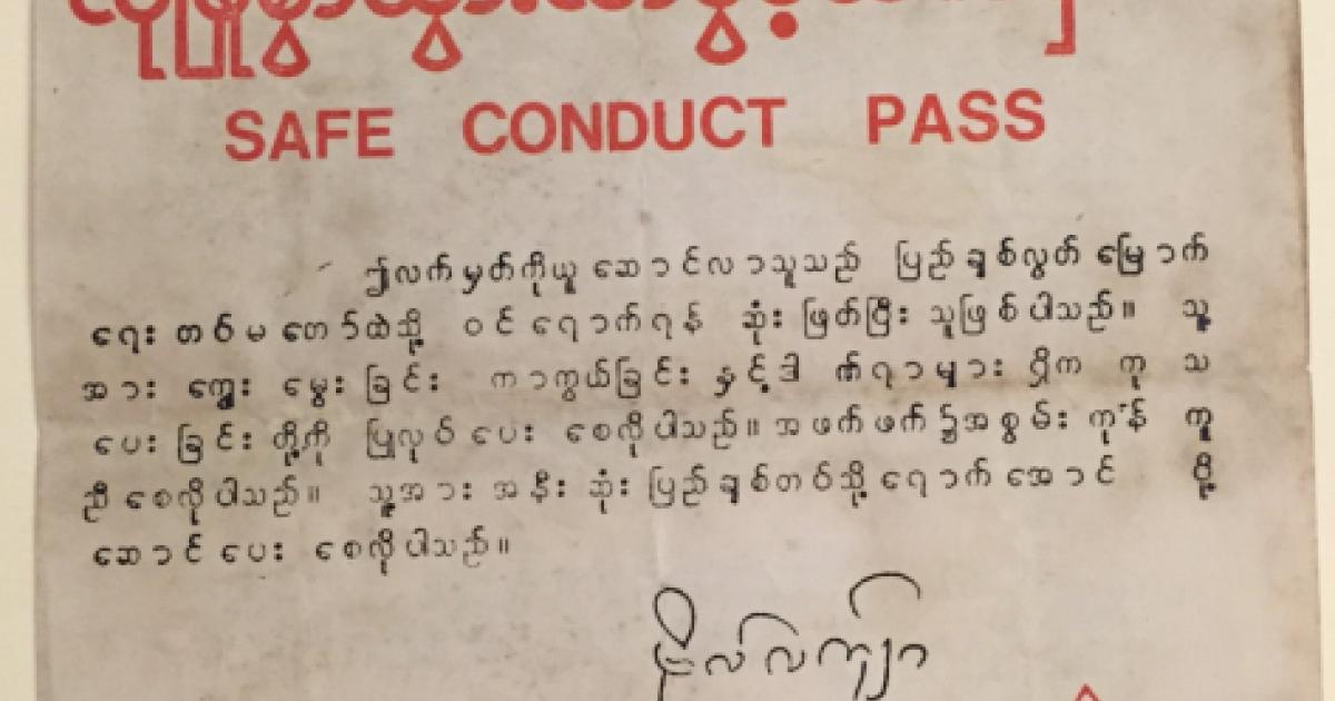 A safe conduct pass issued in the early 1970s by the Parliamentary Democratic Party, a group led by U Nu, who had also led an armed resistance group on the Thai-Burmese border against the military rule of General Ne Win. (Burmese Subject Collection, Hoove