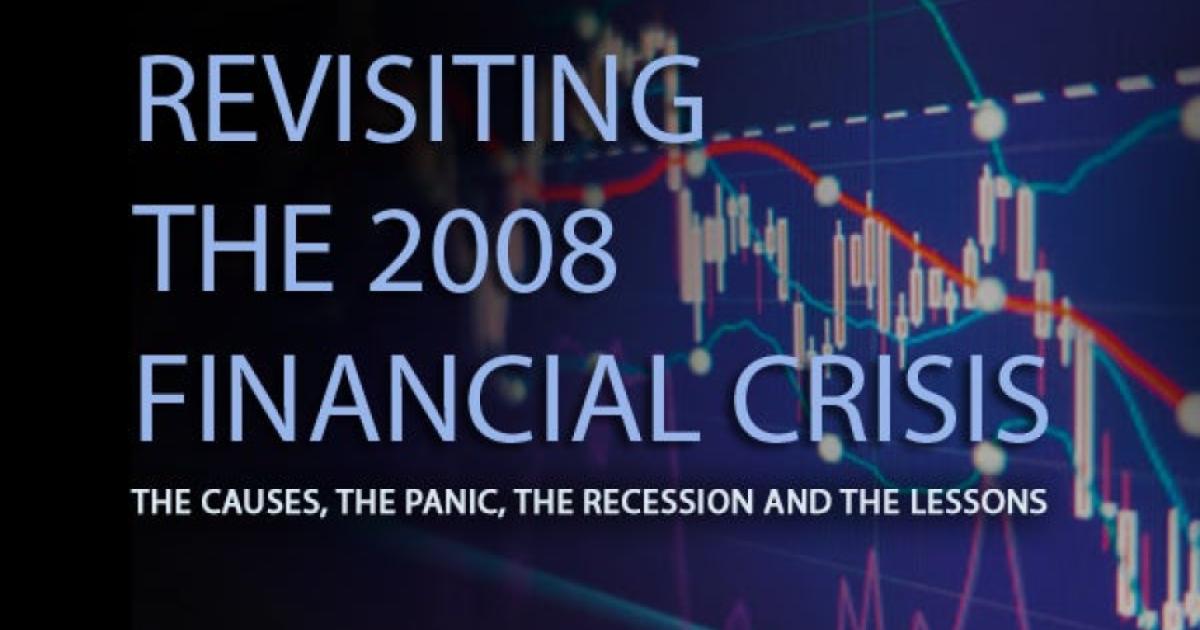 Image for  Revisiting The 2008 Financial Crisis: The Overview