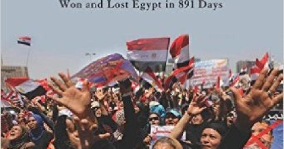 Image for Arab Fall: How The Muslim Brotherhood Won And Lost Egypt In 891 Days