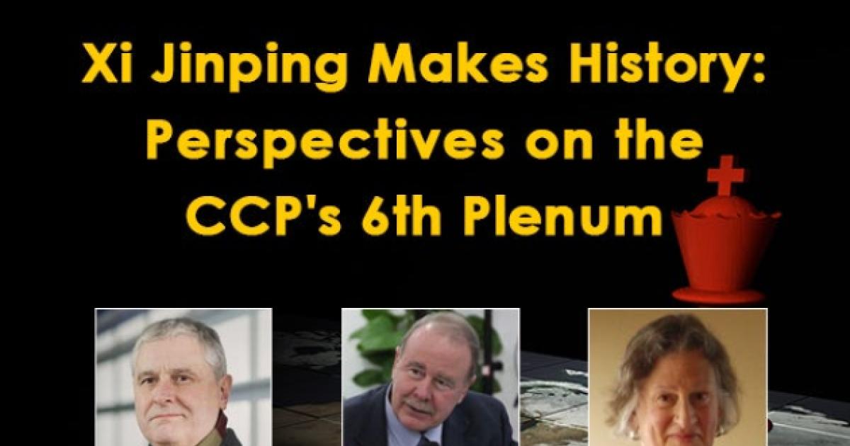Image for Xi Jinping Makes History: Perspectives On The CCP's 6th Plenum