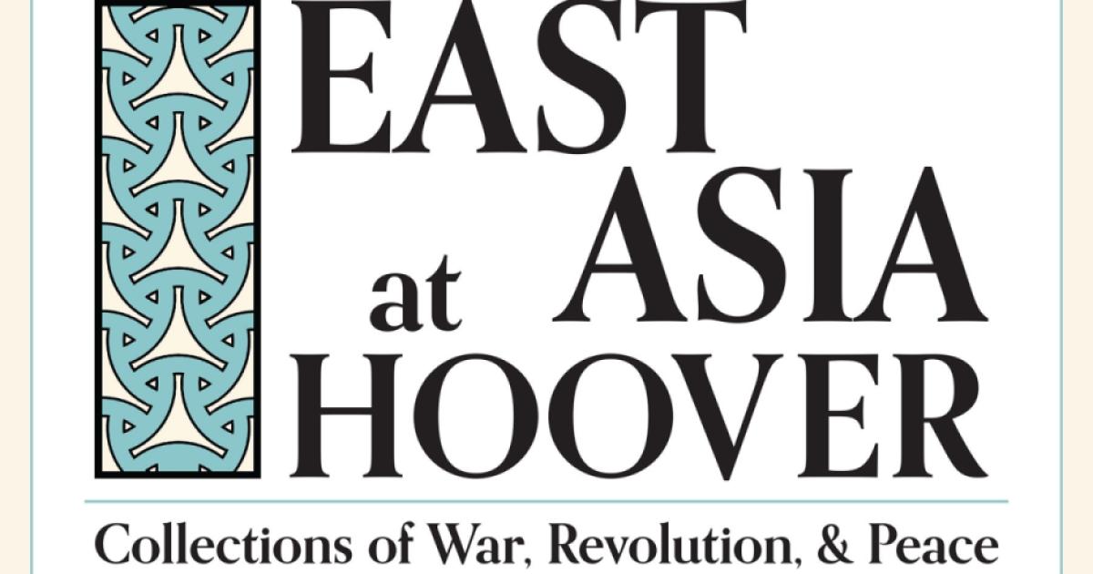 Image for East Asia At Hoover: Collections Of War, Revolution, And Peace