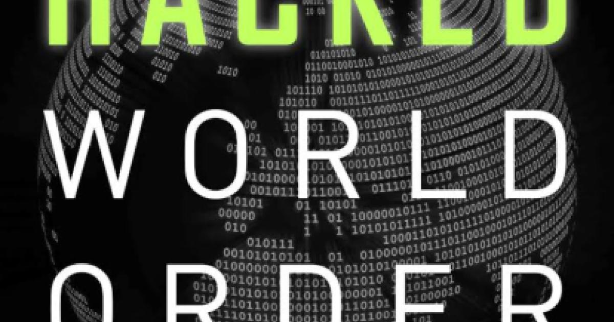 Image for The Hacked World Order