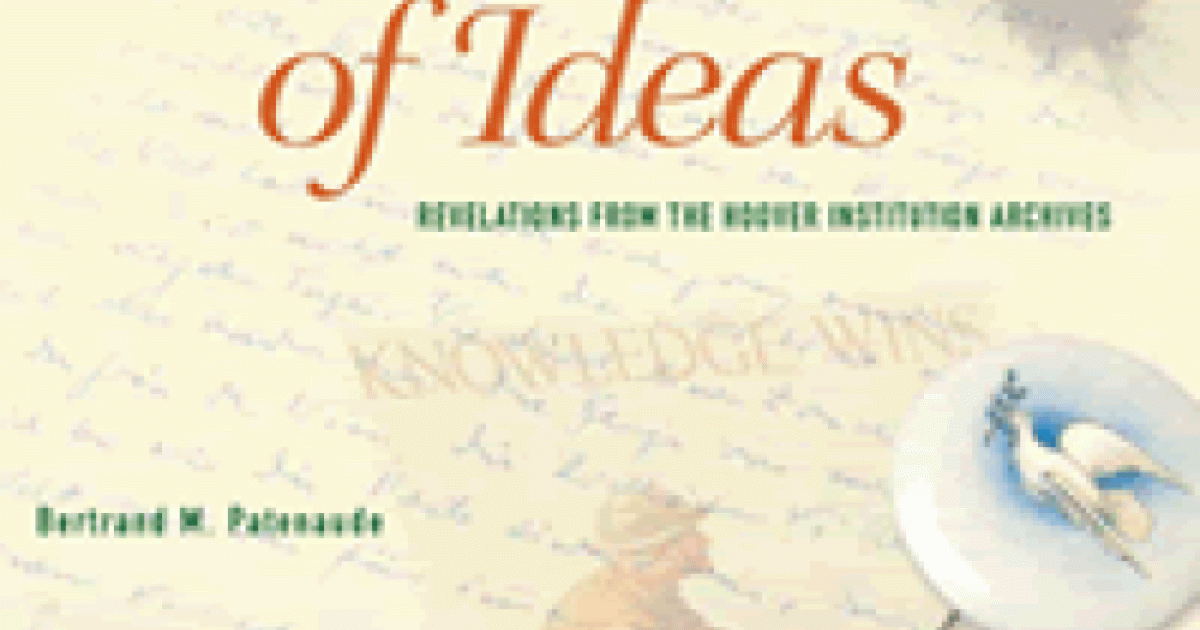 Image for A Wealth of Ideas: Revelations from the Hoover Institution Archives