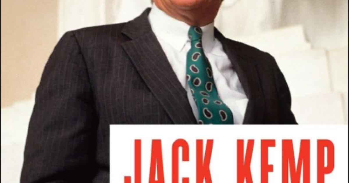Image for Jack Kemp: Bleeding Heart Conservative Who Changed America 