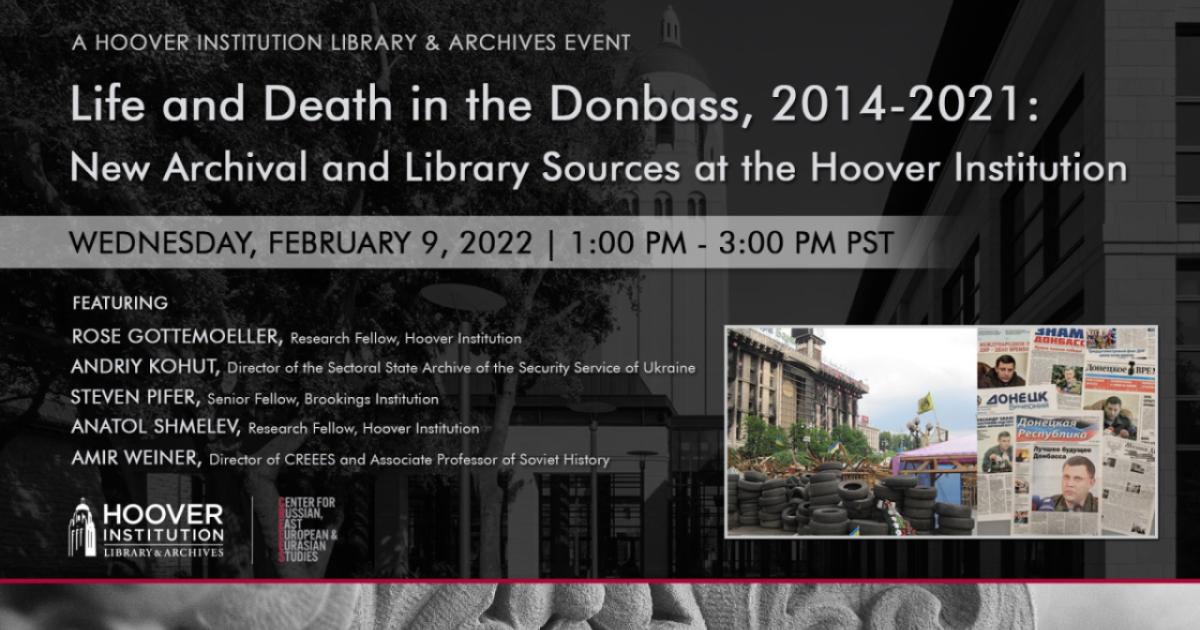 Image for Life and Death in the Donbass, 2014-2021: New Archival and Library Sources at the Hoover Institution