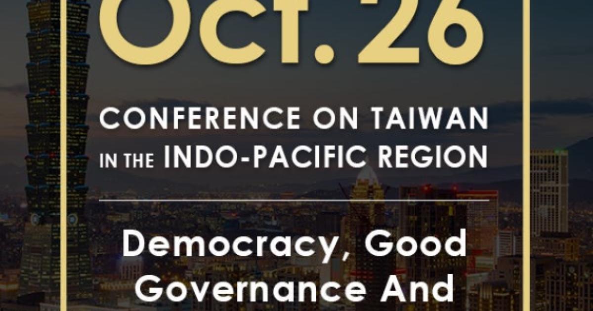 Image for Democracy, Good Governance And Pluralism | 2020 Conference On Taiwan In The Indo-Pacific Region