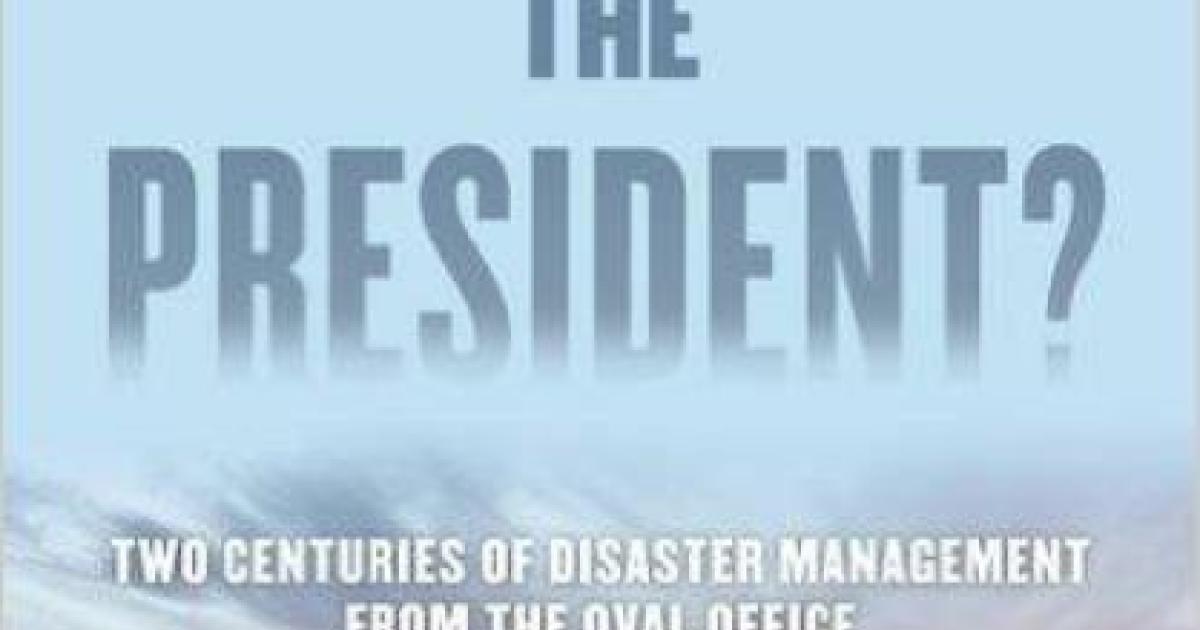 Image for The Presidential Role In Disaster Management