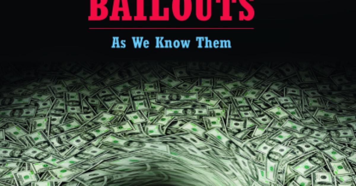 Ending Government Bailouts As We Know Them image cover