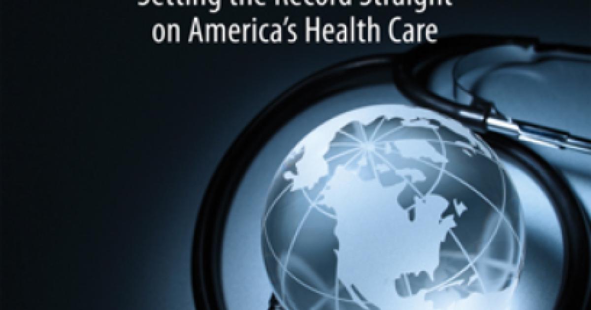 In Excellent Health:  Setting the Record Straight on America's Health Care