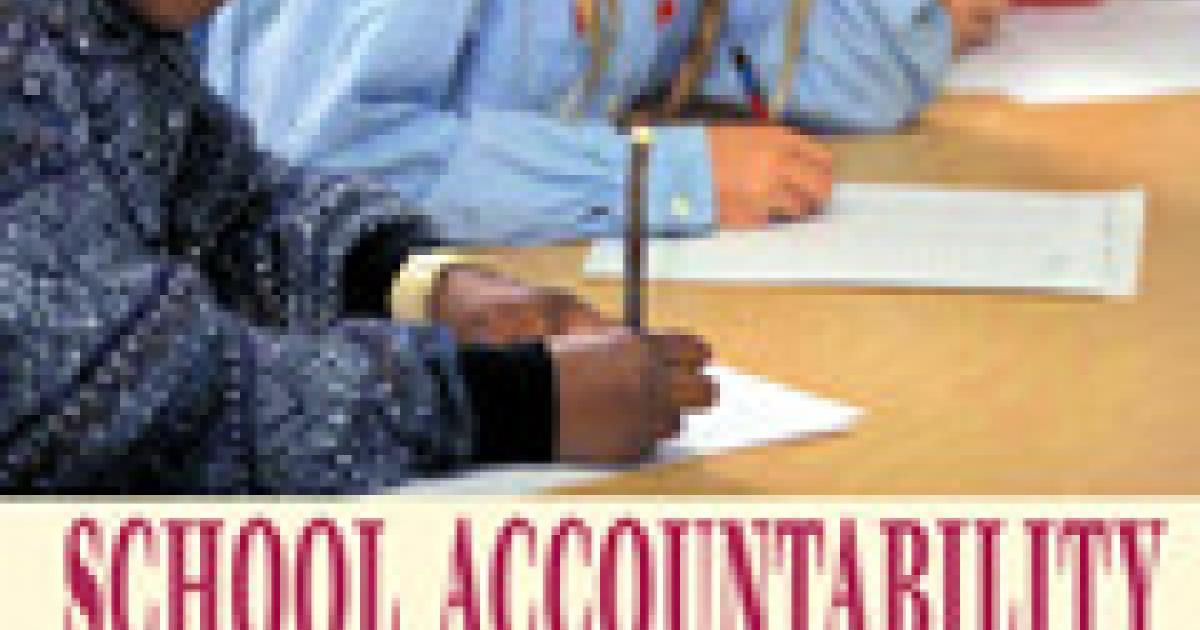 School Accountability: An Assessment by the Koret Task Force on K–12 Education