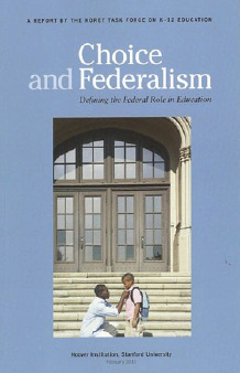 Choice and Federalism: Defining the Federal Role in Education 