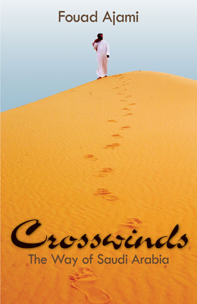 screenshot of book cover for Crosswinds: The Way of Saudi Arabia by Fouad Ajami
