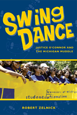 Swing Dance: Justice O'Connor and the Michigan Muddle