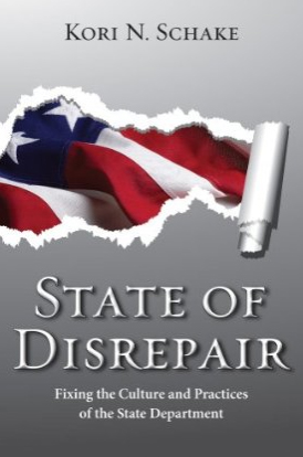 State of Disrepair: Fixing the Culture and Practices of the State Department by 